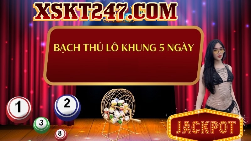 Thủ Lô Khung 5 Ngày Thủ Lô Khung 5 Ngày