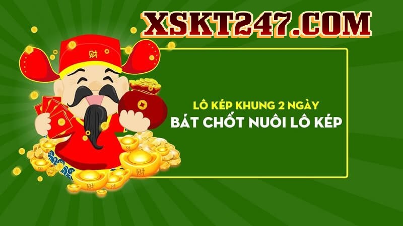 Nuôi Lô Kép Khung 2 Ngày Soi Cầu Xổ Số 247, 24h Chuẩn Xác