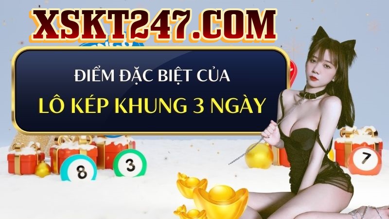 Nuôi Lô Kép Khung 3 Ngày Nuôi Lô Kép Khung 3 Ngày Bí Quyết Chiến Thắng Từ Soi Cầu 247