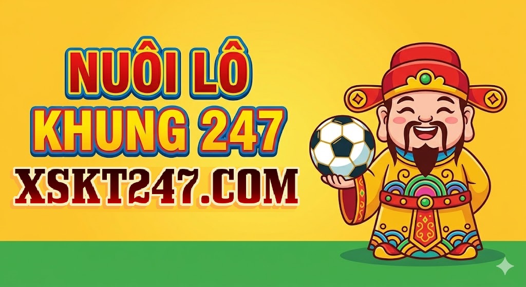 Nuôi Lô Khung MB 247 Nuôi Lô Khung MB 247