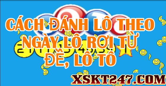 Soi Cầu Lô Rơi XSMB Tại Xổ Số Kiến Thiết 247 Soi Cầu Lô Rơi XSMB Tại Xổ Số Kiến Thiết 247