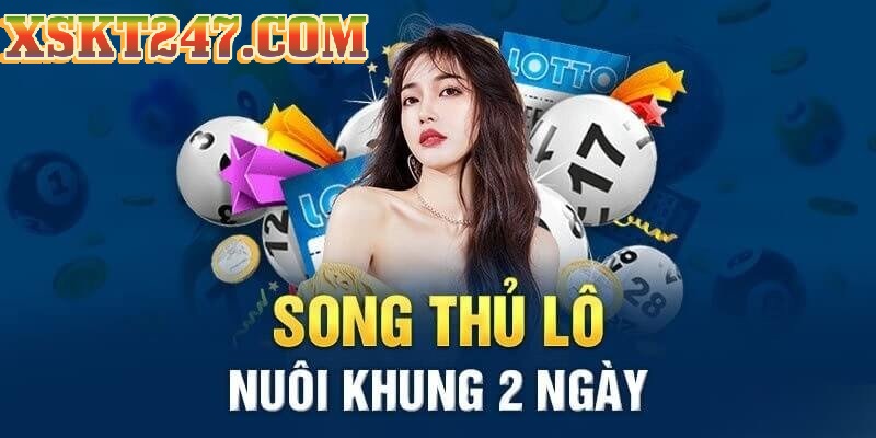 Song thủ lô khung 2 ngày Song thủ lô khung 2 ngày