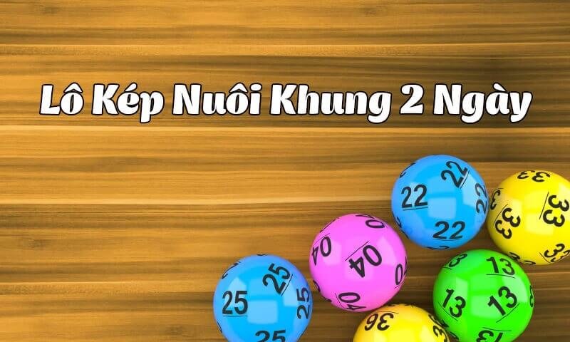 dự đoán xổ số uy tín để nuôi lô khung 2 ngày hiệu quả